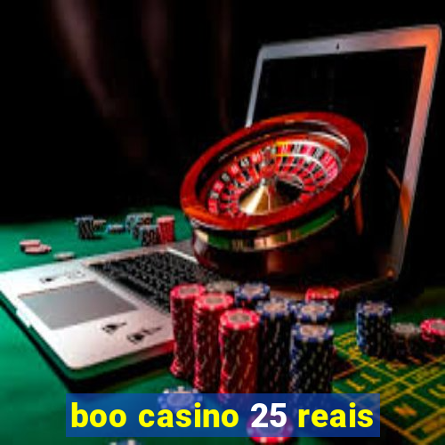 boo casino 25 reais